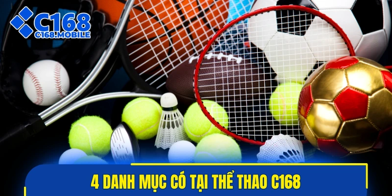 4 danh mục có tại thể thao C168