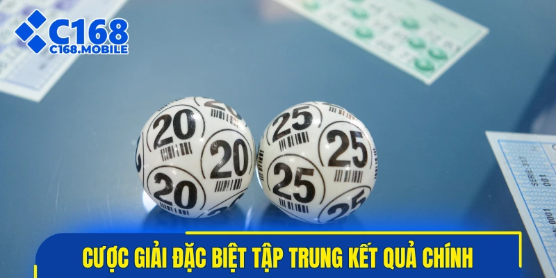 Cược giải đặc biệt tập trung kết quả chính mỗi kỳ quay