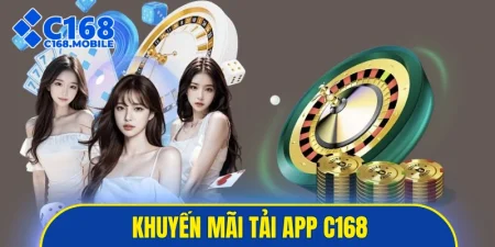 khuyến mãi tải App C168