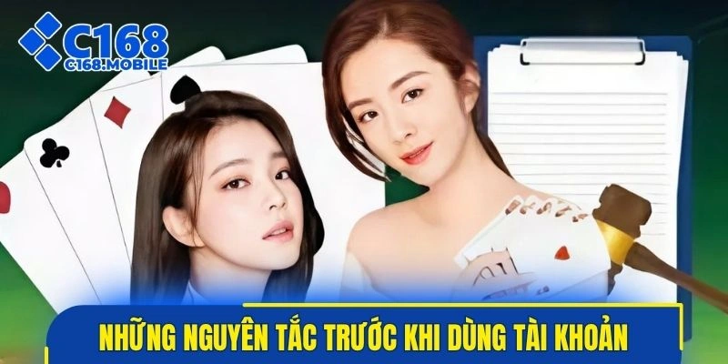 Những nguyên tắc cần hiểu rõ trước khi dùng tài khoản