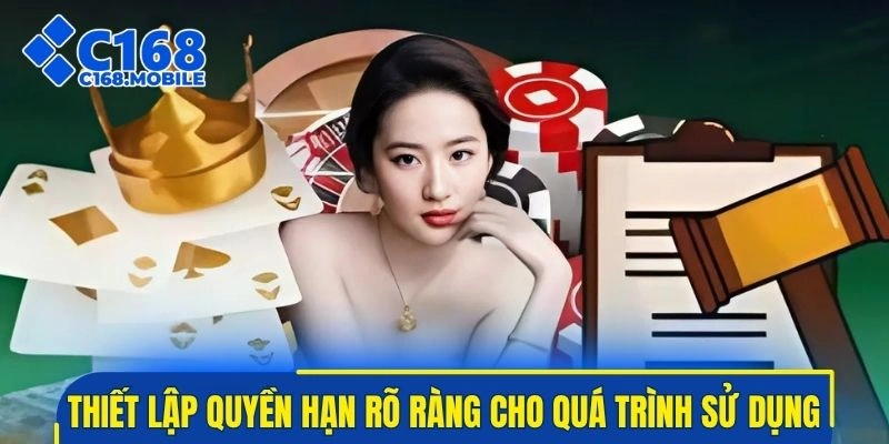 Thiết lập quyền hạn rõ ràng cho quá trình sử dụng lâu dài